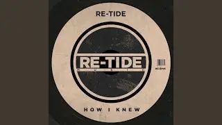 How I Knew (Extended Mix)