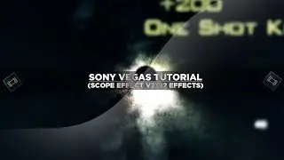 (Sony Vegas Tutorial) Scope Effect V2 (2 Effects)
