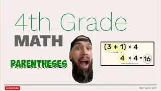 4th Grade Math - Parentheses