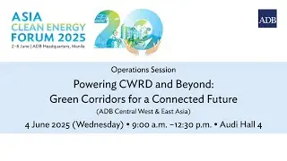 Operations Session: Powering CWRD and Beyond: Green Corridors for a Connected Future