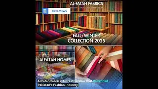 Al Fatah Fabrics &ndash; A Creative Idea That Redefined Pakistan&rsquo;s Fashion Industry