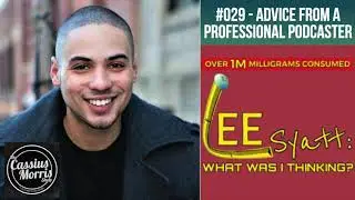 #029 - Advice From a Professional Podcaster