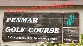 First 5 holes at Penmar Golf Course!