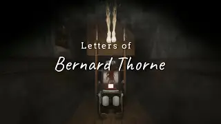 Letters of Bernard Thorne Gameplay Walkthrough Full Game (No Commentary | 4K Ultra HD)