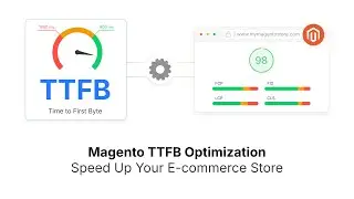 Magento TTFB Optimization 15 Ways to Improve Speed & SEO