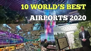 10 Best Airports in the World 2020 | Skytrax | World Airport Awards | Singapore on Top List 8th time