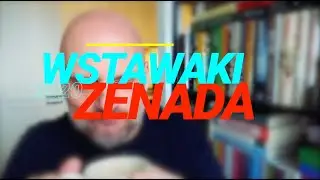 Wstawaki [#2020] Żenada