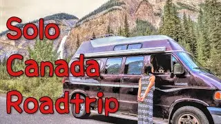 Van life | Across Canada Road Trip Pt.1 | Is it really LONELY to TRAVEL SOLO?