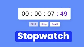 How to Make a Stopwatch Using HTML CSS & JavaScript