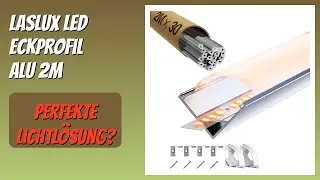 BEWERTUNG (2026): LASLUX LED Eckprofil Alu 2m. Infos