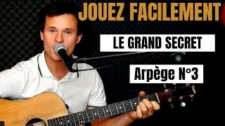 Comment jouer facilement Le grand secret de Indochine &agrave; la GUITARE (Arp&egrave;ge  N&deg;3)