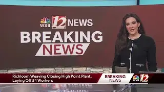 Richloom Weaving to close High Point plant