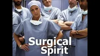 SURGICAL SPIRIT S3 EP3 