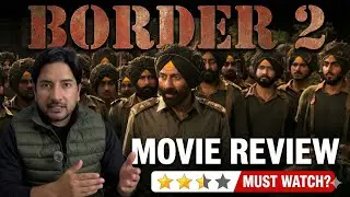 Border 2 Movie Review in Hindi | Story, Cast & Expectations | SandyONSCREEN