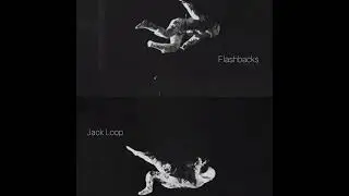 Jack Loop - Flashbacks