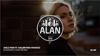 Halcyon Ft. Valentina Franco - Runaway (TARI Remix)