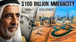 От пустыни до мегаполиса стоимостью 100 миллиардов долларов за 50 лет! (Дубай, ОАЭ)