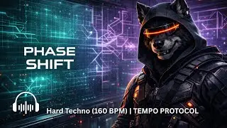 PHASE SHIFT | Hard Techno (160 BPM) | TEMPO PROTOCOL