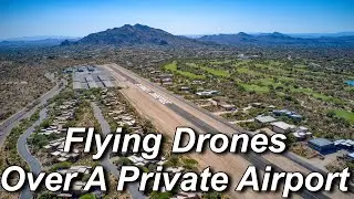 Flying My Drone Over Skyranch Airport Carefree | (4K) Drone Video Footage