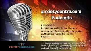 Anxietycentre.com Podcast Episode 5
