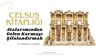 Celsus Kitaplığı - Atalarımızdan Gelen Karmayı Şifalandırmak (Dr. Steven D. Farmer)
