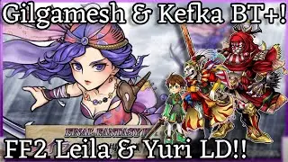GILGAMESH & KEFKA BT+, NEW FF2 LEILA & YURI LD!! OPE OPE REACTION!! [DFFOO JP]