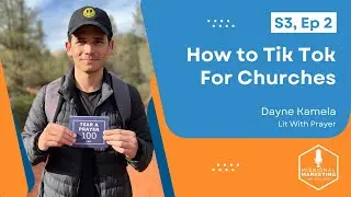 Using TikTok For Ministry & Outreach | Dayne Kamela | TikTok for Churches