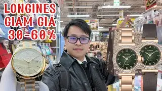 21/12|🔥LONGINES VÀNG 18K GIẢM GIÁ LỚN 30-60% Săn Đồng Hồ Giá Rẻ Tại Nhật