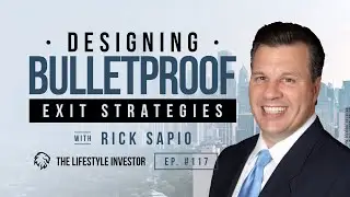 Designing Bulletproof Exit Strategies with Rick Sapio | Common Business Exit Strategies