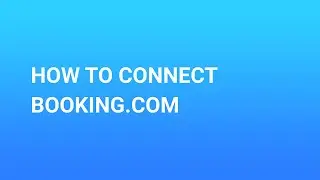 How to connect Booking.com - Softmogul