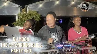 The Afternoon Bliss Party Season 3🔥🔥 THE DOPEST EVENT IN NAIROBI🔥| DJ MOON