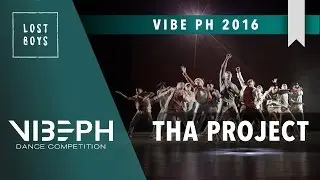 Tha Project | VIBE PH 2016 [@LostBoysProdPH Front Row 4K] | #VIBEPH