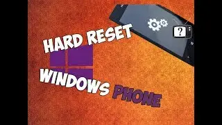 Hard reset Windows Phone. Reset to factory settings