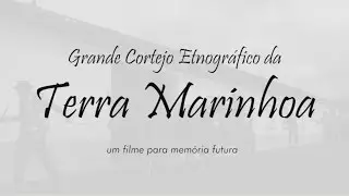 GRANDE CORTEJO ETNOGRÁFICO DA TERRA MARINHOA