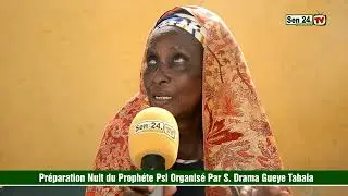 Pr&eacute;paration  Nuit du Proph&eacute;te Psl  Organis&eacute; Par Serigne Drama Gueye Tabala