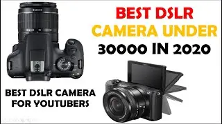 Top 5 DSLR camera under 30000 in lockdown || Best DSLR camera under 30000 for Youtubers