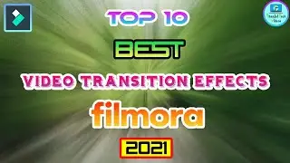 Best Video Transition Effects in Wondershare Filmora || Thanjai Tech Videos
