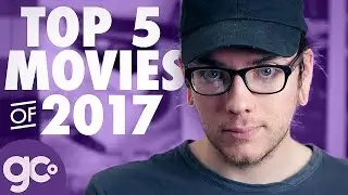 Top 5 Most Anticipated Movies of 2017