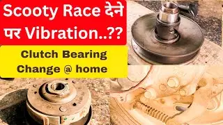 Fix Scotty Vibration Problem | Clutch Bearing Change #honda #clutch #bearing  #change