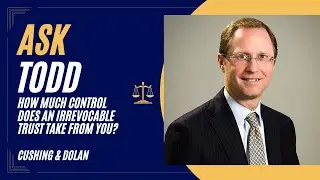 How much control does an irrevocable trust take from you?