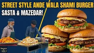 Street Style Ande wala Sasta shami burger | anda wala burger 