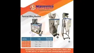 PARTICLE FILLING MACHINE 30gm-5Kg Naveena packagings(N-PACK)