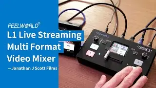 FEELWORLD L1 is A Budget Friendly Easy to Use Live Mixer -@JonathanJScottFilms