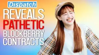 Chuu Dispute With BlockBerry Revealed By Dispatch & LOONA's Crazy Contracts! 😨