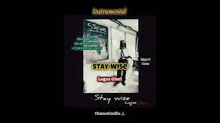 Logos Olori - Stay Wise  | Freebeat Instrumental Afrobeat Amapiano Muyeez x Odumodublvck Type Beat