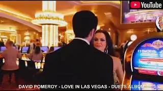 David Pomeroy - Love In Las Vegas - Duets - Music Video