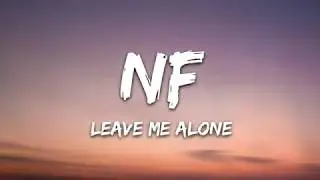 NF - Leave me Alone  -Lyrics ( song Lyrics )