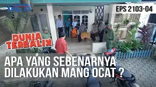 DUNIA TERBALIK - Mang Ocat Jadi Ters4ngka ? [21 Juni 2020]