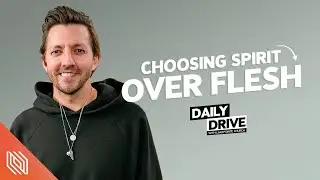 Ep. 311 🎙️ Choosing Spirit Over Flesh // Pastor Levi Lusko