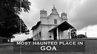 Three Kings Chapel Goa| Most Haunted Place in Goa| Haunted Church| Places to Visit in Goa